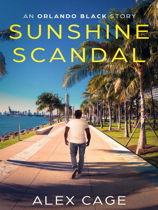 Title details for Sunshine Scandal by Alex Cage - Available